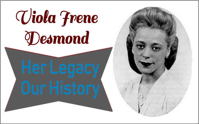 Viola Irene Desmond - Her Legacy Our History [image of Viola Desmond]