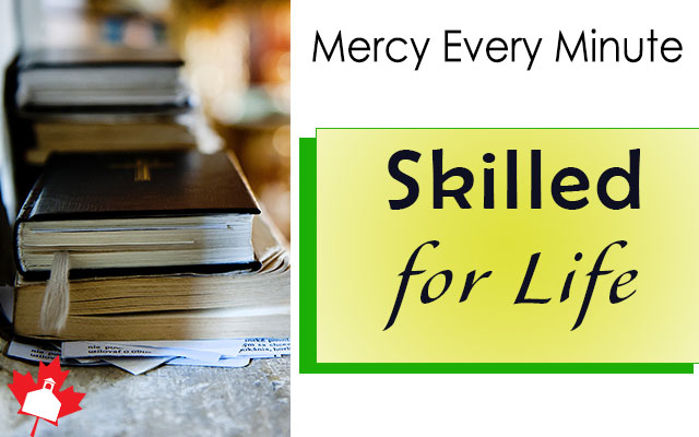 Mercy Every Minute - Skilled for Life