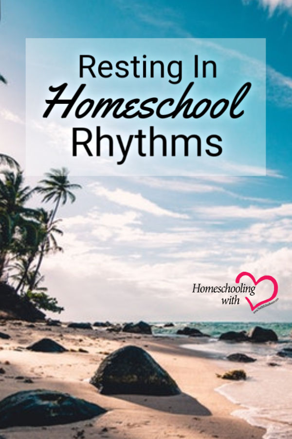 homeschool rhythms