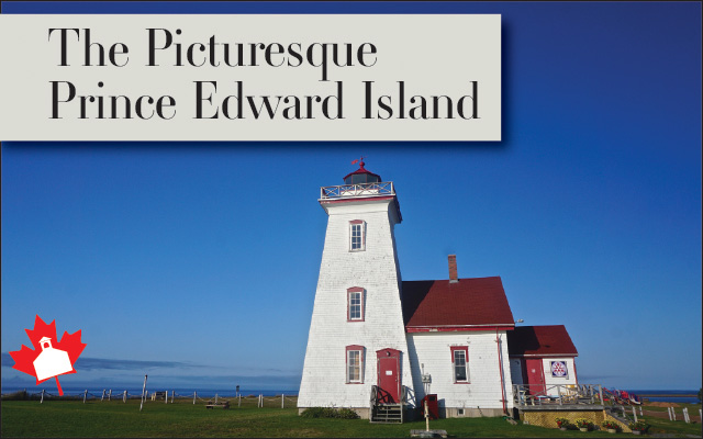 The Picturesque Prince Edward Island