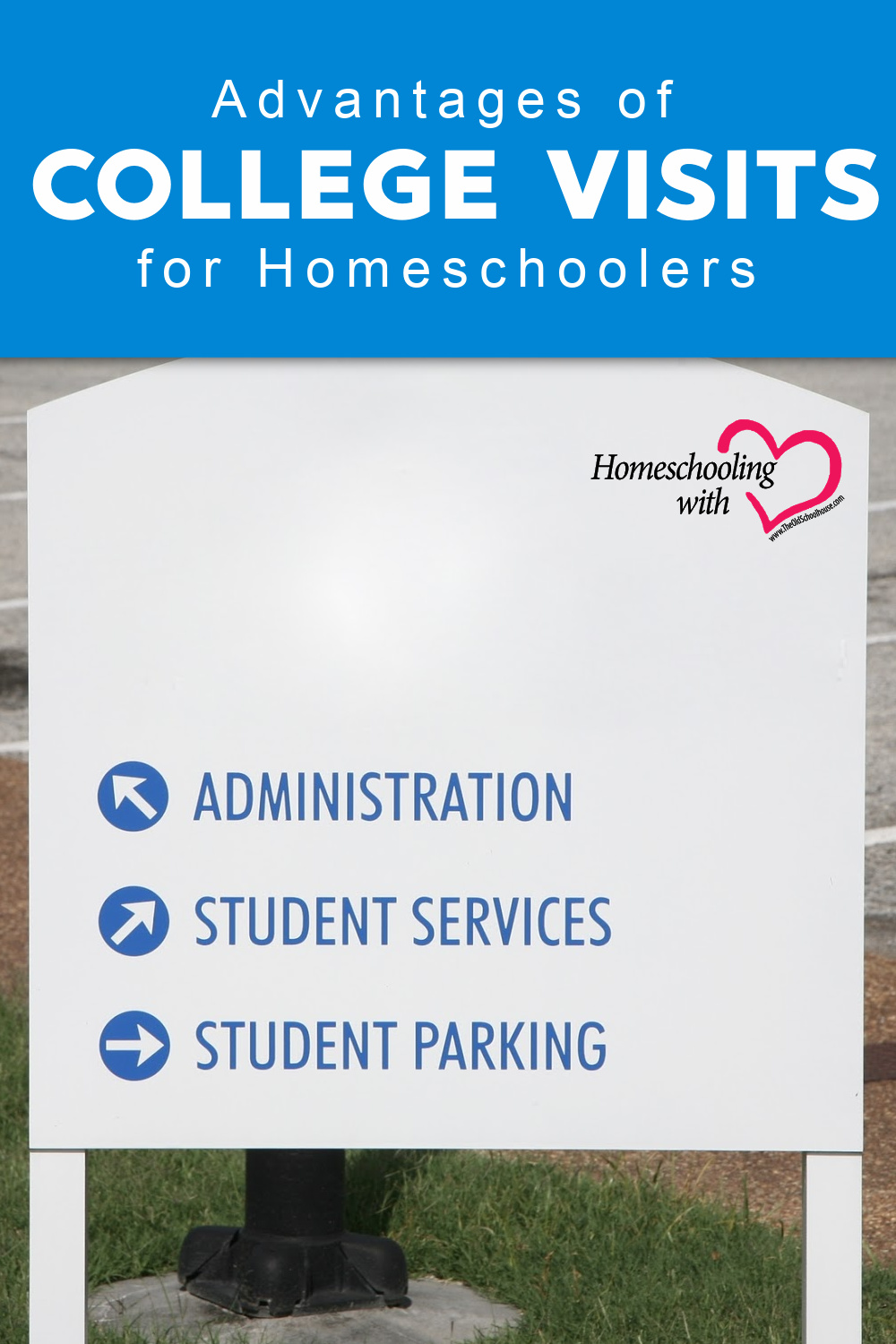 college visits for homeschoolers