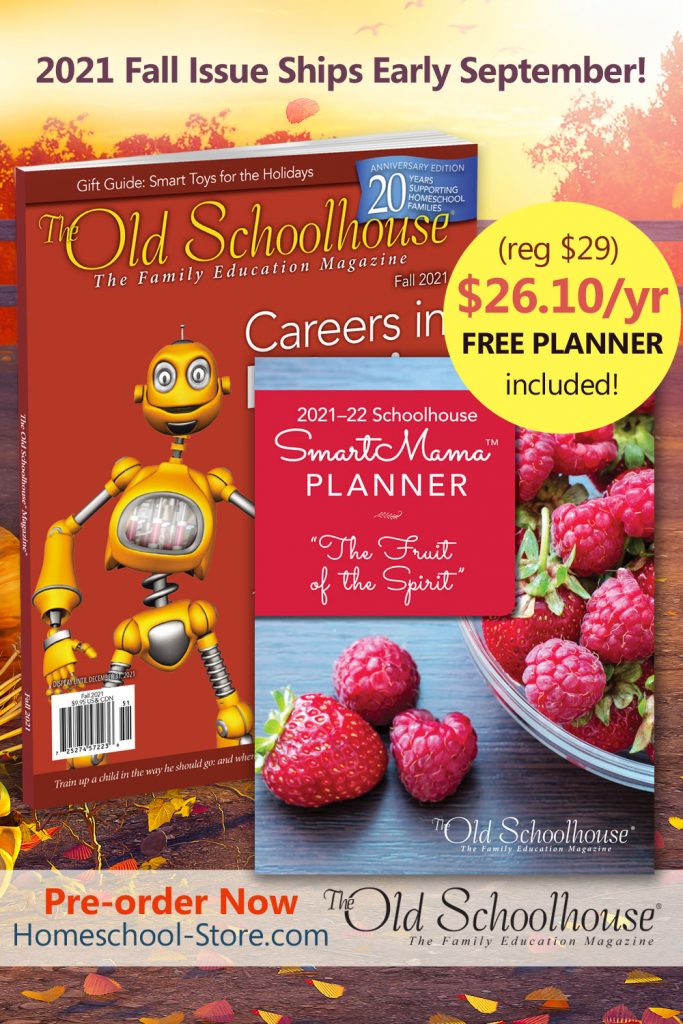 the fall issue of The Old Schoolhouse Magazine and the SmartMama Planner included with a yearly subscription